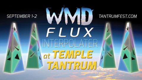 The Flux Interpolator at UMS and Temple Tantrum - WMD
